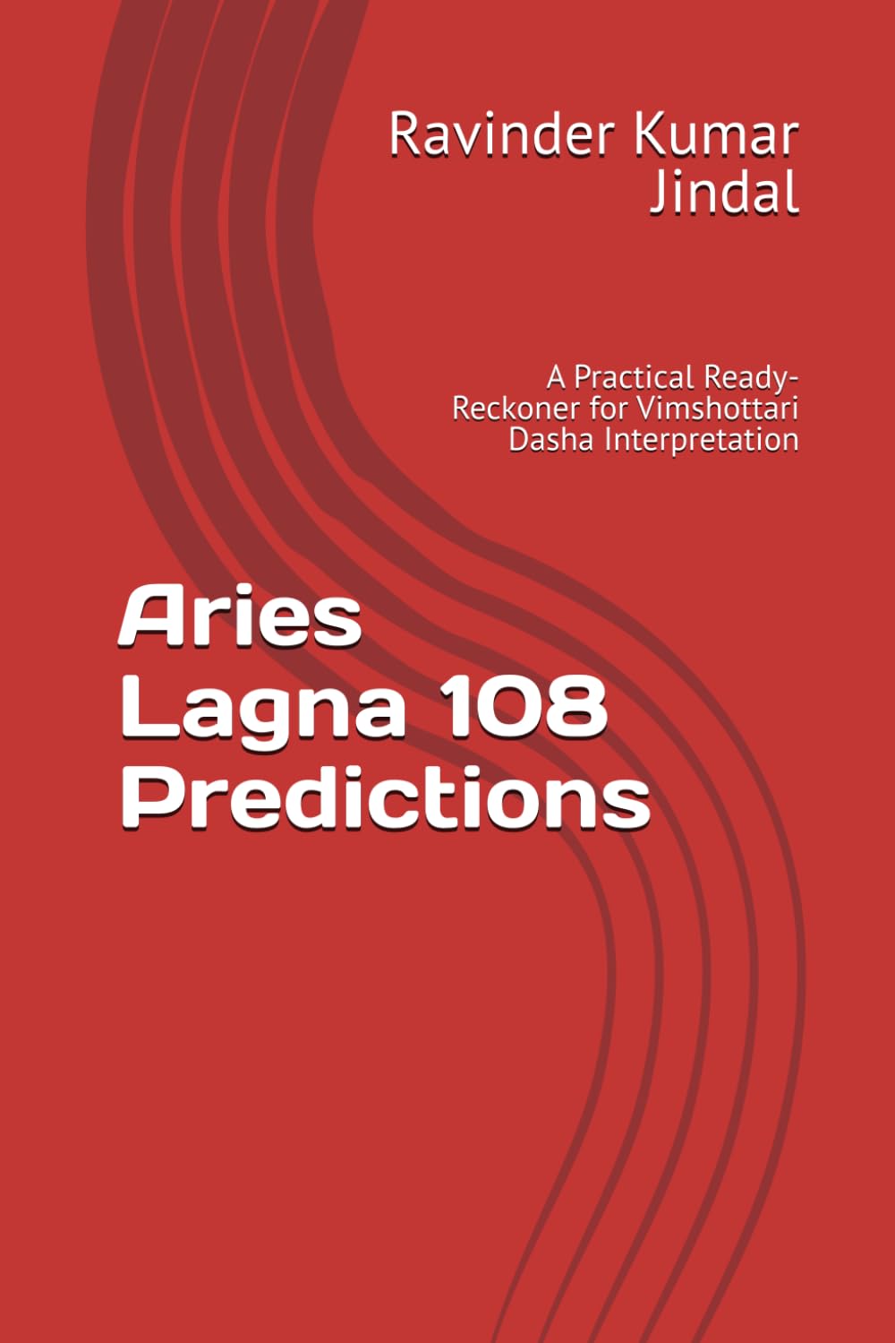 Aries Lagna 108 Predictions: A Practical Ready-Reckoner for Vimshottari Dasha Interpretation