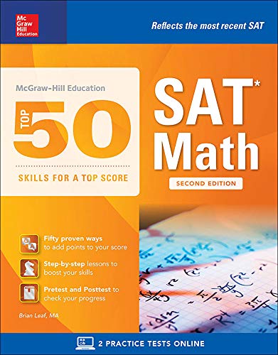 McGraw-Hill Education Top 50 Skills for a Top Score: SAT Math, Second Edition