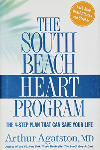 The South Beach Heart Program: Agatston, Arthur