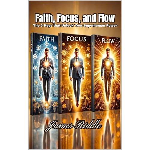 Faith, Focus, and Flow Audiolibro Por James Riddle arte de portada