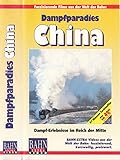  Dampfparadies China: Dampf-Erlebnisse im Reich der Mitte
