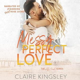 Messy Perfect Love Audiobook By Claire Kingsley cover art