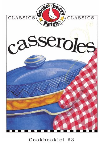 Casseroles (Gooseberry Patch Classic Cookbooklets, No. 3)