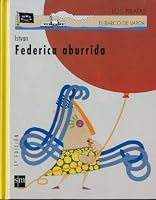 Federica aburrida (El Barco De Vapor) 8434878178 Book Cover