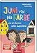 Juni von der Farbe und ein Sommer voller Superpläne: Kunterbunte Geschichte über mutige Entdecker und neue Freunde | für Kinder ab 8 Jahren