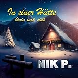 In einer Hütte klein und still