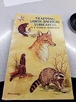 Trapping North American Furbearers 1965 Revised Edition B000P4XX1O Book Cover