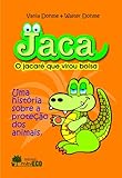  Jaca, o jacaré que virou bolsa (Mini Eco Livro 1) (Portuguese Edition)
