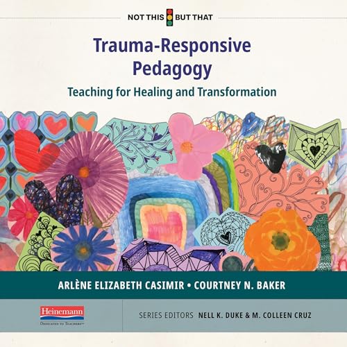 Trauma-Responsive Pedagogy | Arlène Elizabeth Casimir, Courtney N. Baker episode artwork
