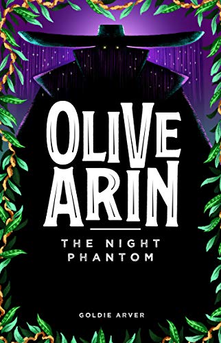 Olive Arin: The Night Phantom