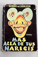Mas Alla De Tus Narices B003K0ZCDC Book Cover