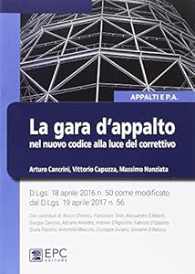 Vedi scheda su Amazon La gara d'appalto nel nuovo codice alla luce del correttivo. Nuova ediz.