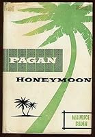Pagan Honeymoon [together with] Too Smart for His Own Good B001N8B8W2 Book Cover