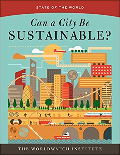 [1610917553] [9781610917551] Can a City Be Sustainable? (State of the World) 2nd None Edition-Paperback