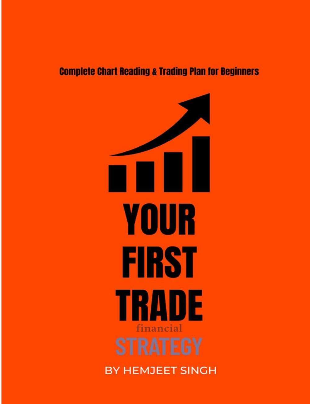 Your First Trade: Complete Chart Reading & Trading Plan for Beginners