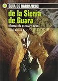 Guia de barrancos de la Sierra de guara de Enrique Salamero (23 mar 2010) Tapa blanda