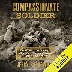 Compassionate Soldier Audiolibro Por Jerry Borrowman arte de portada