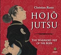 Hojojutsu: The Warrior's Art of the Rope 8894232824 Book Cover
