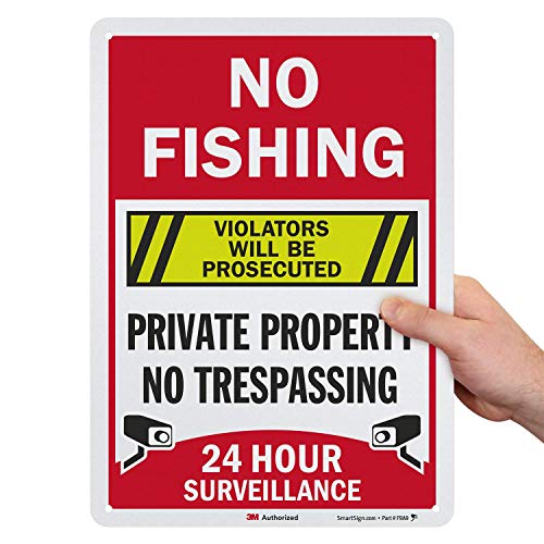 SmartSign “No Fishing - Private Property, No Trespassing, 24 Hour Surveillance, Violators Will Be Prosecuted” Sign | 10' x 14' 3M Engineer Grade Reflective Aluminum, Made in USA
