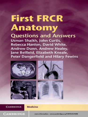 First FRCR Anatomy: Questions and Answers (Cambridge Medicine (Paperback))