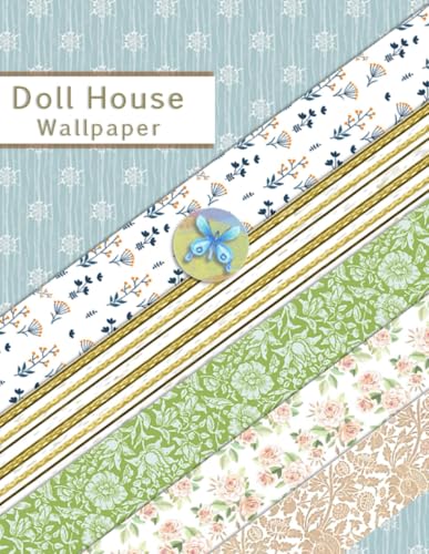 DOLLHOUSE Wallpaper Book: Miniature Blue, Pink Floral and Vintage Wall Papers 1:12 for Decorating Model Homes and Dollhouse Bedrooms, Kitchens, Lounge | 8.5 x 11 Size