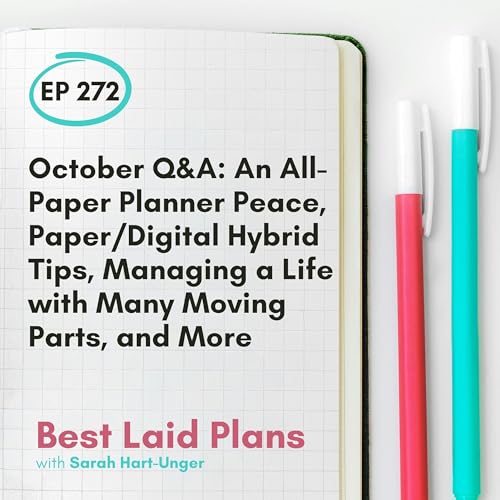 October Q&A: An All-Paper Planner Peace, Paper/Digital Hybrid Tips, Managing a Life with Many Moving Parts, and More EP 272 Titelbild
