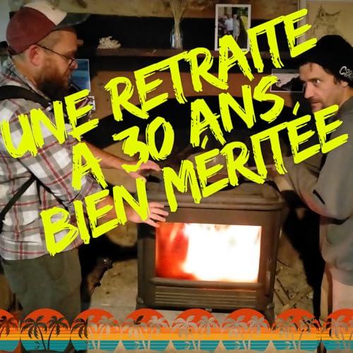 La retraite &agrave; 30 ans, combien ca palpe ? Nos premiers boulots, les retraites dans les autres pays : on en parle !