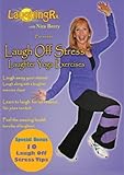 Laugh Off Stress Laughter Yoga Exercises