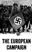 The European Campaign [Declassified Press] 1536987301 Book Cover