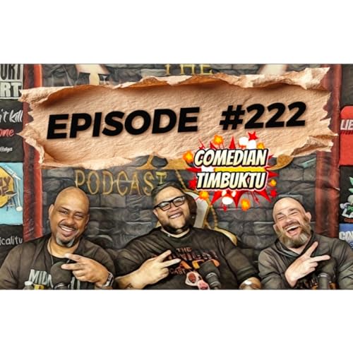 Comedian TIMBUKTU: New Episode Alert