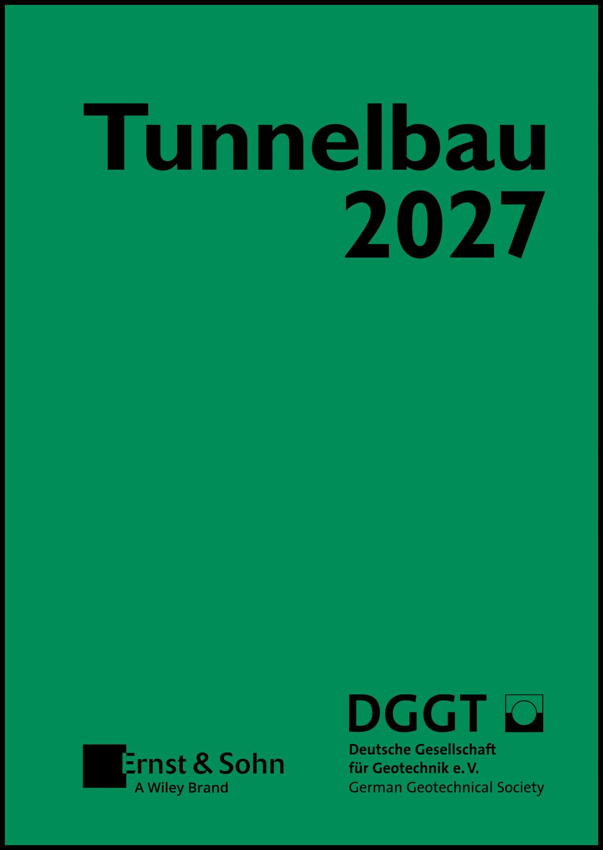 Taschenbuch für den Tunnelbau 2027 (Taschenbuch Tunnelbau)