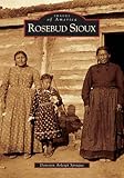 Rosebud Sioux (Images of America: South Dakota)