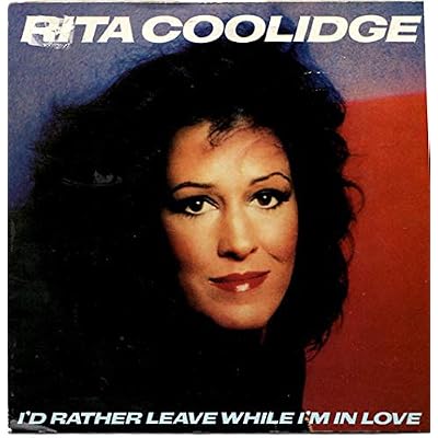 I'd Rather Leave While I'm In Love