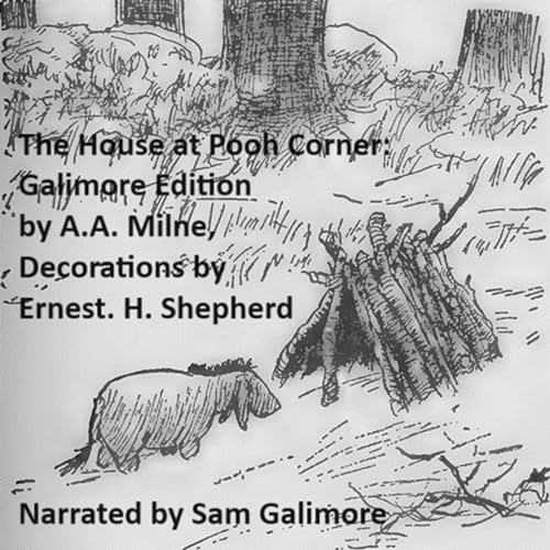 The House at Pooh Corner: Galimore Edition by A.A. Milne, Ernest Shepherd episode artwork