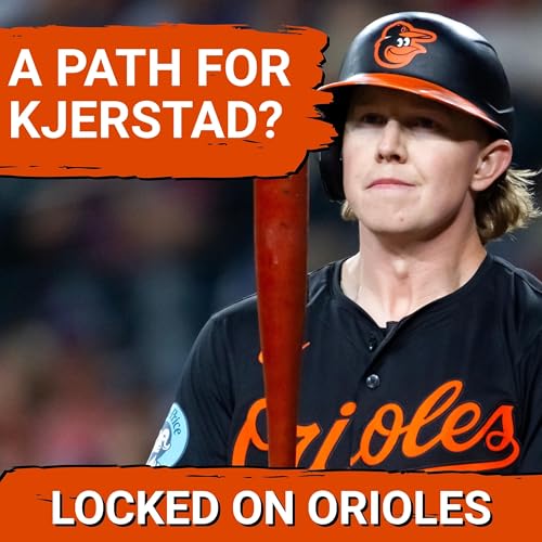 Orioles Mailbag: Heston Kjerstad's outlook? Strength of Schedule? Relief prospects?