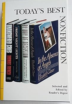 Reader's Digest: Today's Best Nonfiction -- 4 Books in 1, Volume 14 -- By Way of Deception / Unanswered Questions / Friday Night Lights / In the Absence of Angels