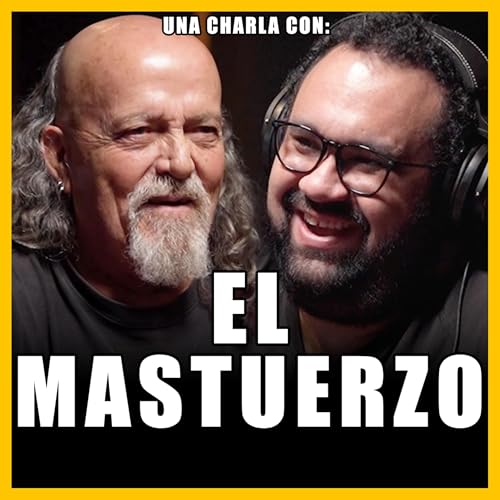 Page de couverture de #351 - EL MASTUERZO | Zapatismo, Canción Social, Botellita de Jerez, Y Rock Mexicano