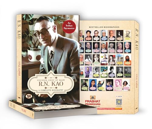 Image of R.N. Kao: A Complete Biography - Founder & First Chief of RAW (Research and Analysis Wing) | The Life of India's Gentleman Spymaster | Inspiring Journey of Rameshwar Nath Kao