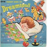 Freddy Goes to Dreamland B000M52B00 Book Cover