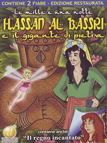 Hassan Al Bassri e il gigante di pietra + Il regno incantato (edizione restaurata) [(edizione restaurata)]