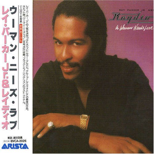 RAYDIO RAY PARKER JR. AND RAYDIO - A Woman Needs Love - Disque CD