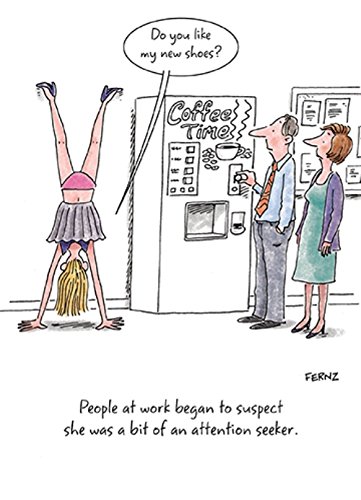 Attention Seeker Funny Birthday Greeting Card