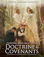 Scripture Study Made Simple: The Doctrine and Covenants 1524400610 Book Cover