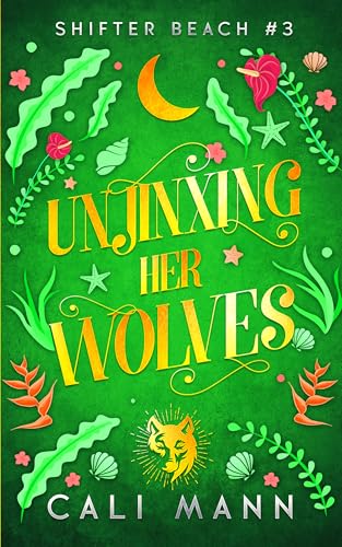 Unjinxing Her Wolves (Shifter Beach Book 3)