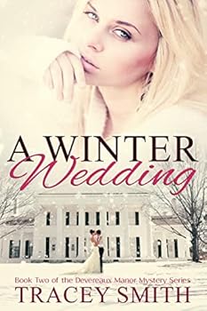 Paperback A Winter Wedding: Book Two of the Devereaux Manor Mystery Series Book