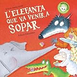 L'elefanta que va venir a sopar (L'ovelleta que va venir a sopar. Llibre de cartró) (Mans petitones)