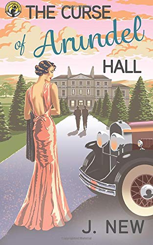 The Curse of Arundel Hall: A British Historical Cozy Amateur Sleuth Mystery (The Yellow Cottage Vintage Mysteries Book 2)