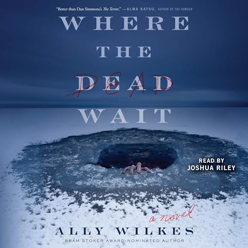  Ally Wilkes  Where the Dead Wait