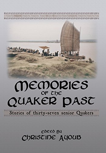 Télécharger Memories of the Quaker Past: Stories of Thirty-Seven Senior Quakers by Ayoub, Christine (2014) Hardc Francais PDF