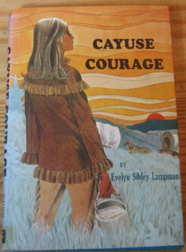 Cayuse Courage. 0152155392 Book Cover